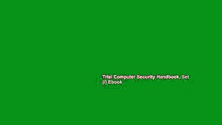 Trial Computer Security Handbook, Set (/) Ebook