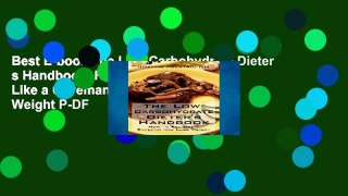 Best E-book The Low-Carbohydrate Dieter s Handbook: How to Eat Like a Caveman and Lose Weight P-DF