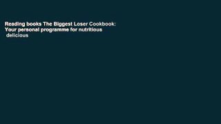 Reading books The Biggest Loser Cookbook: Your personal programme for nutritious   delicious