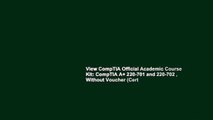 View CompTIA Official Academic Course Kit: CompTIA A  220-701 and 220-702 , Without Voucher (Cert