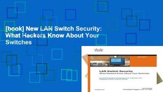 [book] New LAN Switch Security: What Hackers Know About Your Switches