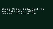 Ebook Cisco CCNA Routing and Switching ICND2 200-101 Official Cert Guide, Academic Edition Full