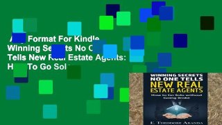 Any Format For Kindle  Winning Secrets No One Tells New Real Estate Agents: How To Go Solo
