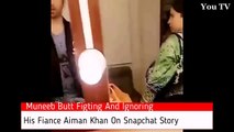 Muneeb Butt Fighting With His Fiance Aiman Khan On Snap chat Story