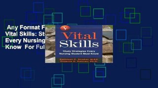 Any Format For Kindle  Vital Skills: Study Strategies Every Nursing Student Must Know  For Full