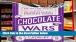 Access books Chocolate Wars: The 150-Year Rivalry Between the World s Greatest Chocolate Makers