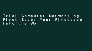 Trial Computer Networking First-Step: Your Firststep into the World of Computer Networking Ebook