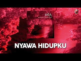 Ada Band - Nyawa Hidupku (Music Audio)