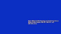 Open EBook CCNA Routing and Switching Deluxe Study Guide: Exams 100-101, 200-101, and 200-120 online