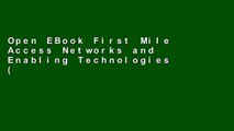 Open EBook First Mile Access Networks and Enabling Technologies (paperback) (Networking