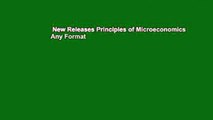 New Releases Principles of Microeconomics  Any Format