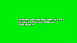 Unlimited acces Bekaert: Internat Financia Managem_2 (Prentice Hall Series in Finance) Book