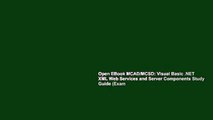 Open EBook MCAD/MCSD: Visual Basic .NET XML Web Services and Server Components Study Guide (Exam