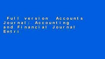 Full version  Accounts Journal: Accounting and Financial Journal Entries. Large 8.5