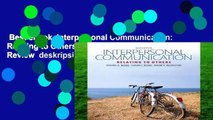 Best ebook  Interpersonal Communication: Relating to Others  Review  deskripsi