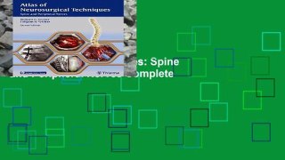 Best ebook  Atlas of Neurosurgical Techniques: Spine and Peripheral Nerves Complete