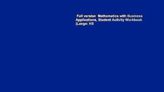 Full version  Mathematics with Business Applications, Student Activity Workbook (Lange: HS