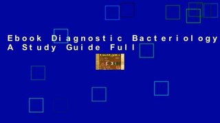 Ebook Diagnostic Bacteriology: A Study Guide Full