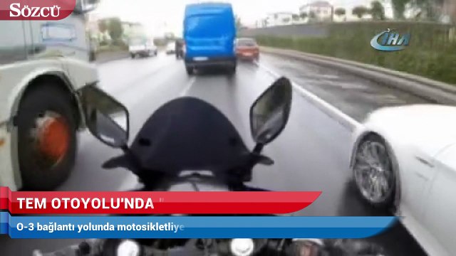 Tem otoyolu'nda makas terörü!