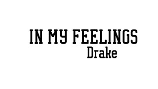 Drake - In My Feeling (
