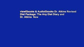 viewEbooks & AudioEbooks Dr. Atkins Revised Diet Package: The Any Diet Diary and Dr. Atkins  New