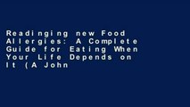 Readinging new Food Allergies: A Complete Guide for Eating When Your Life Depends on It (A Johns