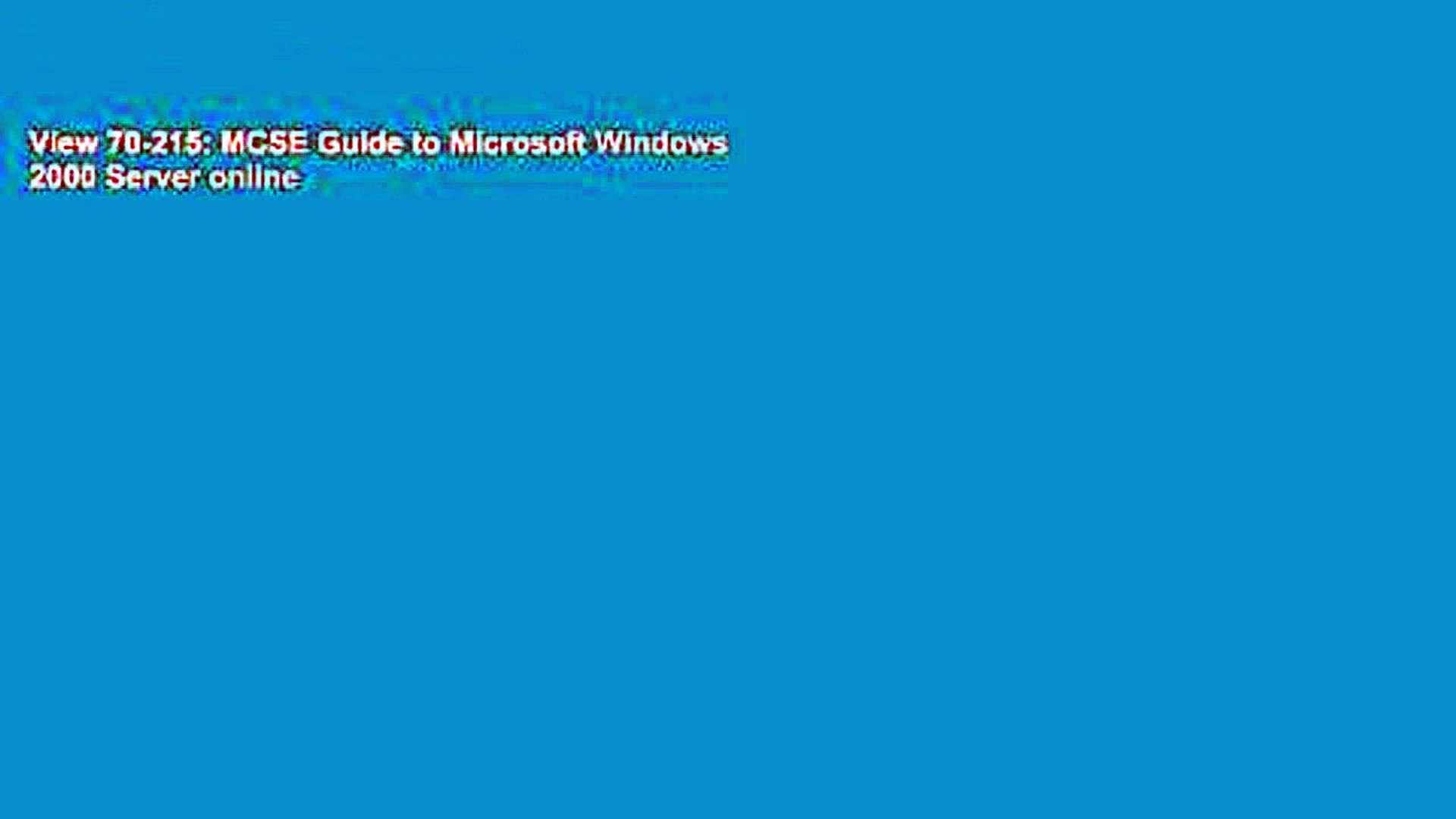 View 70 215 Mcse Guide To Microsoft Windows 00 Server Online Video Dailymotion