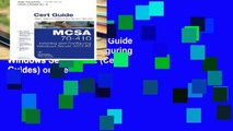 View MCSA 70-410 Cert Guide R2: Installing and Configuring Windows Server 2012 (Cert Guides) online