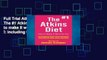 Full Trial Atkins diet : The #1 Atkins diet, How to make it work for you !: including tips free of