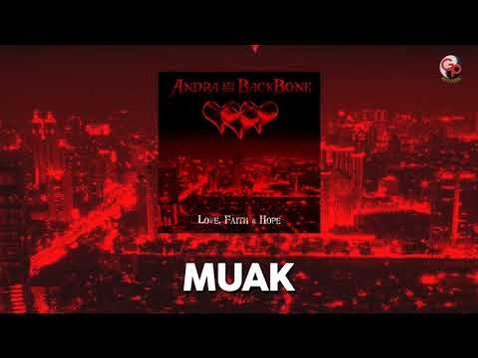Andra And The Backbone - Muak (Unpluged version)