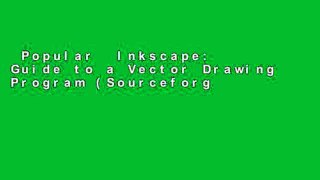 Popular  Inkscape: Guide to a Vector Drawing Program (Sourceforge Community Press)  Full