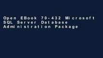 Open EBook 70-432 Microsoft SQL Server Database Administration Package (Microsoft Official