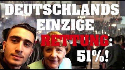 Deutschlands einzige Rettung: 51 Prozent!