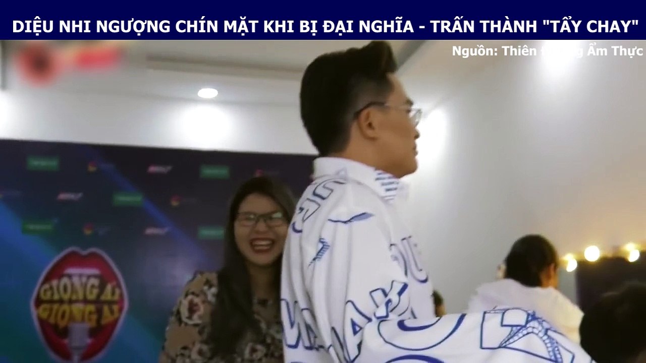 DIỆU NHI NGƯỢNG CHÍN MẶT KHI BỊ ĐẠI NGHĨA - TRẤN THÀNH "TẨY CHAY"