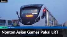 #1MENIT | Nonton Asian Games Pakai LRT