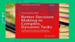 viewEbooks & AudioEbooks Better Decision Making in Complex, Dynamic Tasks: Training with