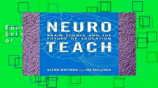 Ebook Neuroteach: Brain Science and the Future of Education Full
