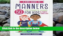 AudioEbooks A Kids  Guide to Manners: 50 Fun Etiquette Lessons for Kids (and Their Families)