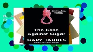 D0wnload Online The Case Against Sugar For Ipad