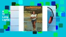 AudioEbooks Run Patty Run: The Story of a Very Special Long-Distance Runner Who Lights the Way for