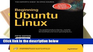 Get Trial Beginning Ubuntu Linux (Expert s Voice in Open Source) free of charge