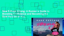 New E-Book Strong: A Runner s Guide to Boosting Confidence and Becoming the Best Version of You