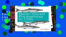 Best E-book Basic Visual Formatting in CSS: Layout Fundamentals in CSS For Any device