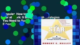 Popular  How to be a Star at Work: 9 Breakthrough Strategies You Need to Succeed  E-book