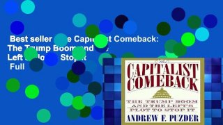Best seller  The Capitalist Comeback: The Trump Boom and the Left s Plot to Stop It  Full