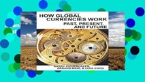 D0wnload Online How Global Currencies Work: Past, Present, and Future P-DF Reading