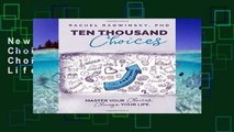 New E-Book Ten Thousand Choices: Master your Choices, Change your Life any format