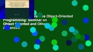 Reading books Advances Object-Oriented Programming: Seminar on Object Oriented and Other Advanced