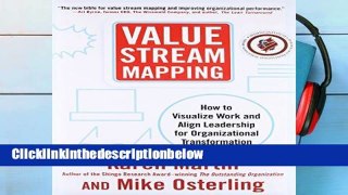 AudioEbooks Value Stream Mapping: How to Visualize Work and Align Leadership for Organizational