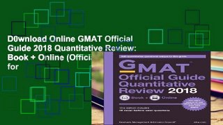 D0wnload Online GMAT Official Guide 2018 Quantitative Review: Book + Online (Official Guide for